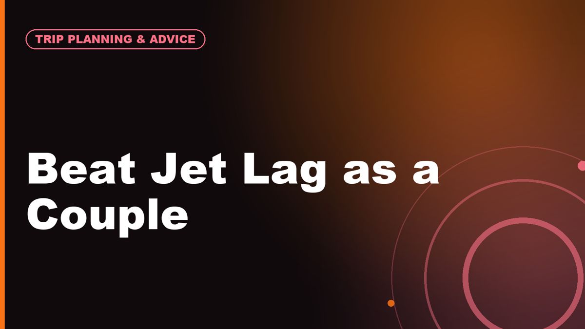 Jet Lag and Long-Haul Trips: Protecting the First Days of a Vacation