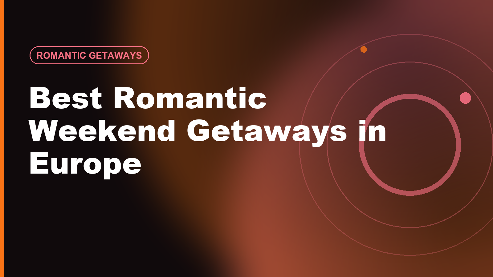 Best Romantic Weekend Getaways in Europe for Couples in 2026